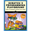 Scratch 3 Programming Playground: Learn to Program by Making Cool Games - Paperback