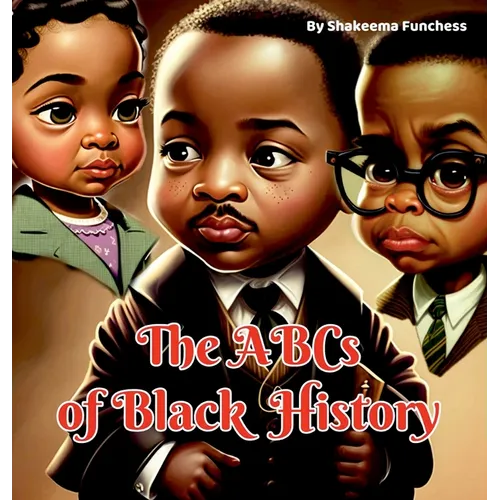 The ABCs of Black History - Hardcover