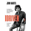Driven: Investigating Nine Decades of Stop-at-Nothing Ambition - Paperback
