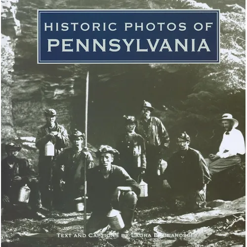 Historic Photos of Pennsylvania