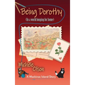 Being Dorothy (In a world longing for home) - Paperback