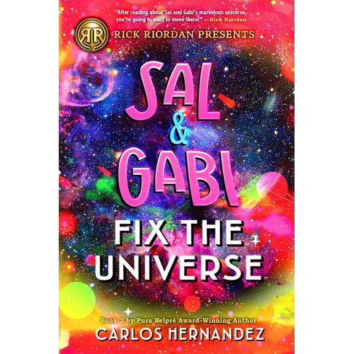 Rick Riordan Presents: Sal and Gabi Fix the Universe-A Sal and Gabi Novel, Book 2 - Paperback
