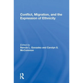 Conflict, Migration, And The Expression Of Ethnicity - Paperback