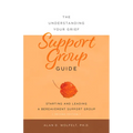 The Understanding Your Grief Support Group Guide - Paperback