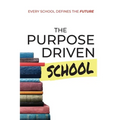 The Purpose Driven School - Paperback