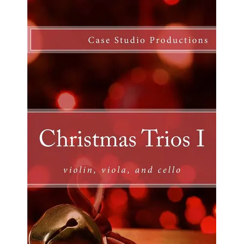 Christmas Trios I - violin, viola, cello - Paperback