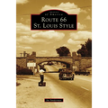 Route 66 St. Louis Style - Paperback