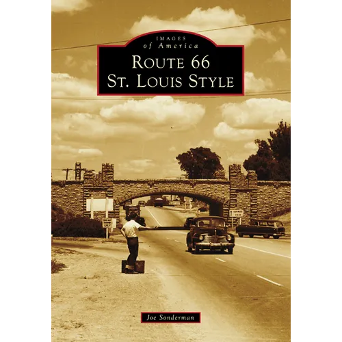 Route 66 St. Louis Style - Paperback