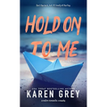 Hold on to Me: a retro romantic comedy - Paperback