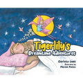 Tigerlily's Dreamtime Adventures - Hardcover
