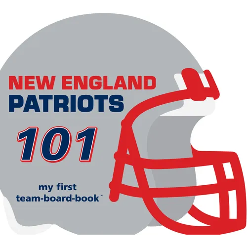 New England Patriots 101 - Board Book