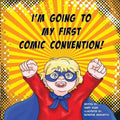 I'm Going to My First Comic Convention - Paperback