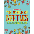 The World of Beetles (A Coloring Book) - Paperback
