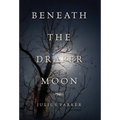 Beneath the Draper Moon - Hardcover