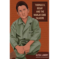 Thomas H. Begay and the Navajo Code Talkers - Paperback
