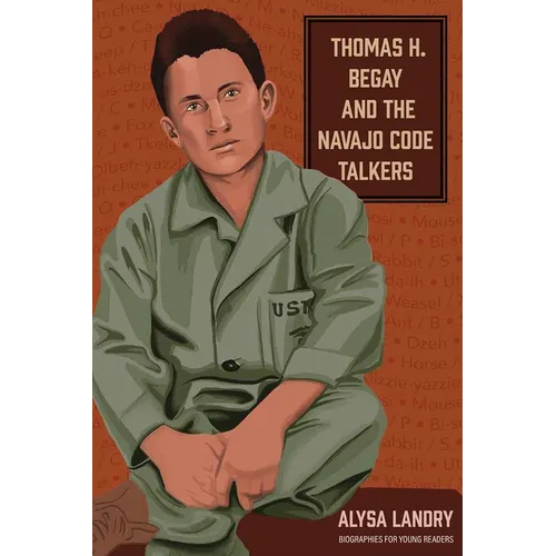 Thomas H. Begay and the Navajo Code Talkers - Paperback