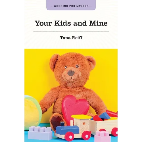 Your Kids and Mine - Paperback