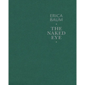 Erica Baum: The Naked Eye - Hardcover