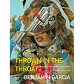Thrown in the Throat - Paperback