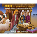 JESUS, The Greatest Gift To Everyone - Hardcover