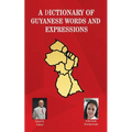 A Dictionary of Guyanese Words and Expressions - Paperback