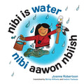 Nibi Is Water/Nibi Aawon Nbiish - Board Book