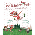 Missile Toe: A Very Confused Christmas - Hardcover