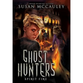 Ghost Hunters: Spirit Fire - Hardcover