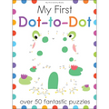 My First Dot-To-Dot: Over 50 Fantastic Puzzles - Paperback