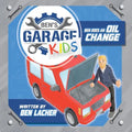 Ben's Garage Kids: Ben does an oil change - Paperback