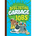 Disgusting Garbage Jobs - Paperback