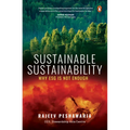 Sustainable Sustainability: Why Esg Is Not Enough - Paperback