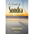 In Search of Sondra: I, The Journey Within - Paperback