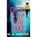 Every Step You Take - Hardcover