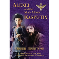 Alexei and the Mad Monk Rasputin - Paperback