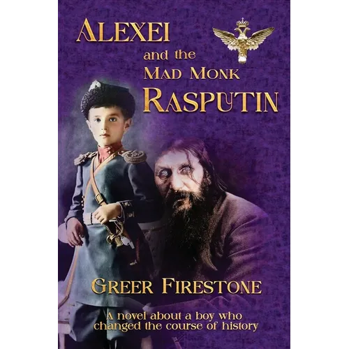 Alexei and the Mad Monk Rasputin - Paperback