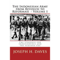 The Indonesian Army from Revolusi to Reformasi: Volume 1 - The Struggle for Independence and the Sukarno Era