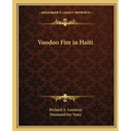 Voodoo Fire in Haiti
