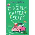 The Old Girls' Chateau Escape - Paperback