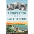 A People's History of the Lake of the Ozarks