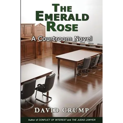 The Emerald Rose: A Courtroom Novel