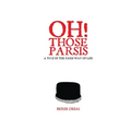 Oh Those Parsis - Paperback