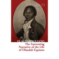 The Interesting Narrative of the Life of Olaudah Equiano - Paperback