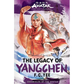 Avatar: The Last Airbender: The Legacy of Yangchen (Chronicles of the Avatar Book 4) - Hardcover