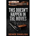 This Doesn't Happen In The Movies - Paperback