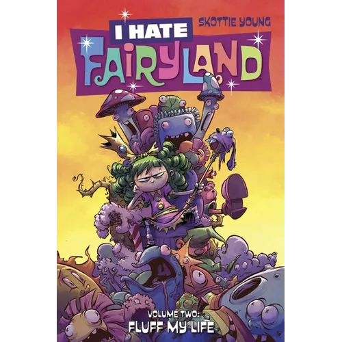 I Hate Fairyland Volume 2: Fluff My Life - Paperback
