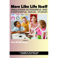 More Like Life Itself: Simulations as Powerful and Purposeful Social Studies - Paperback
