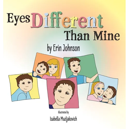 Eyes Different Than Mine - Hardcover