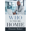 Who Is the Big Homie - Paperback