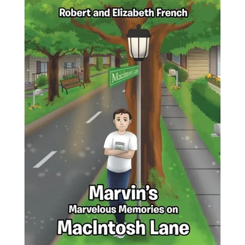 Marvin's Marvelous Memories on MacIntosh Lane - Paperback